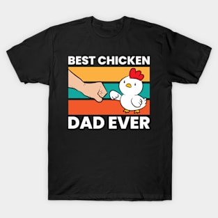 Love Chickens Best Chicken Dad Ever T-Shirt